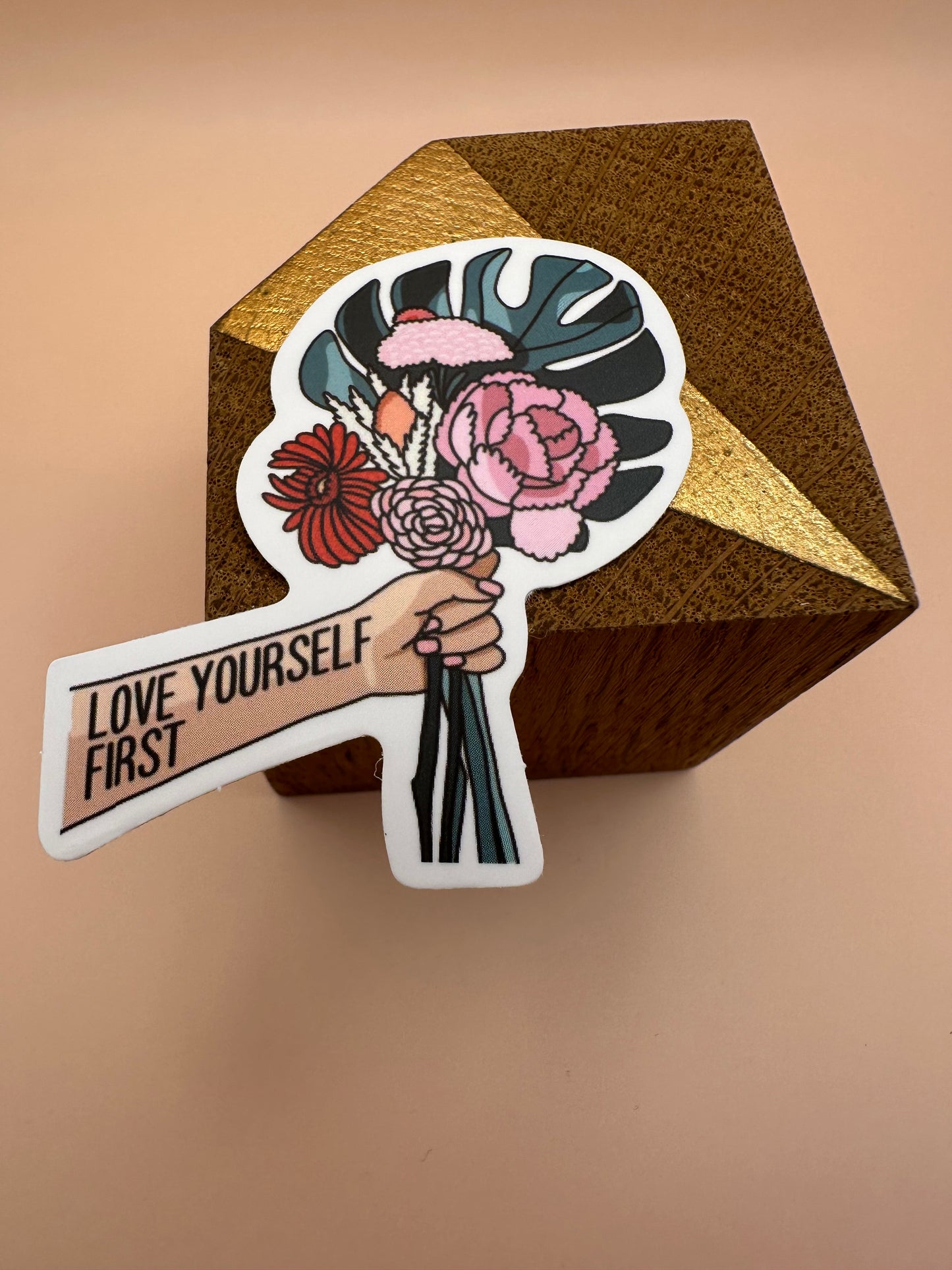 Love yourself first Autocollant/Sticker