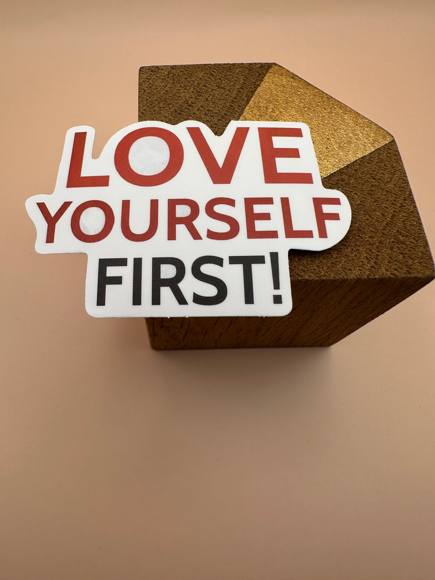 Love yourself first Autocollant/Sticker