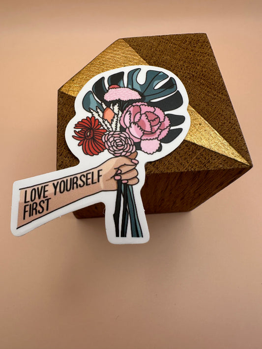 Love yourself first Autocollant/Sticker