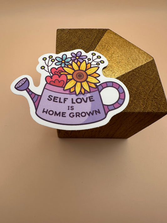 Self love is home grown Autocollant/Sticker