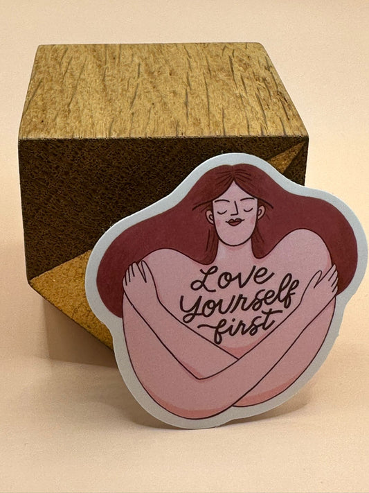 Love Yourself first Autocollant/Sticker
